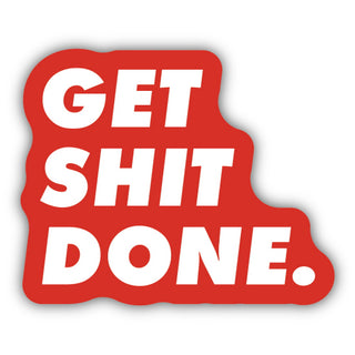 GET SHIT DONE STICKER