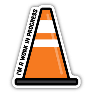 I'M A WORK IN PROGRESS TRAFFIC CONE STICKER